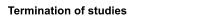 Termination of studies
